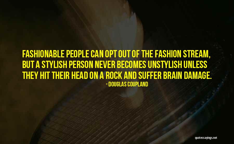Unstylish Quotes By Douglas Coupland Unstylish Quotes By Douglas Coupland