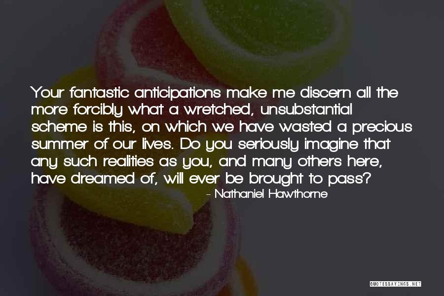 Unsubstantial Quotes By Nathaniel Hawthorne Unsubstantial Quotes By Nathaniel Hawthorne
