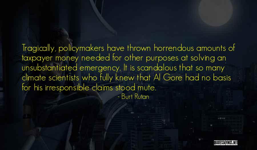 Unsubstantiated Quotes By Burt Rutan Unsubstantiated Quotes By Burt Rutan