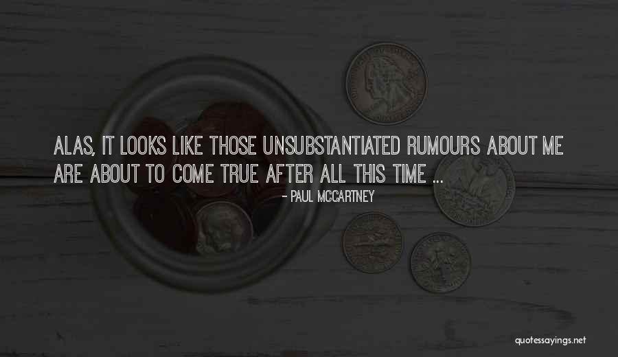 Unsubstantiated Quotes By Paul McCartney Unsubstantiated Quotes By Paul McCartney