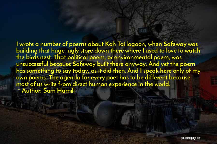 Unsuccessful Love Quotes By Sam Hamill