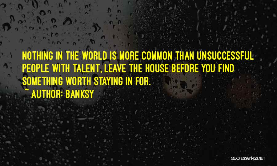 Unsuccessful Quotes By Banksy