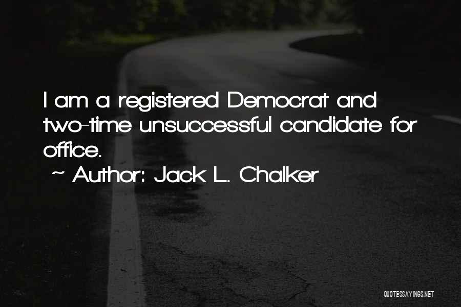 Unsuccessful Quotes By Jack L. Chalker