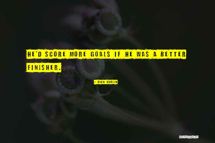 Unsullied Synonym Quotes By Dion Dublin Unsullied Synonym Quotes By Dion Dublin
