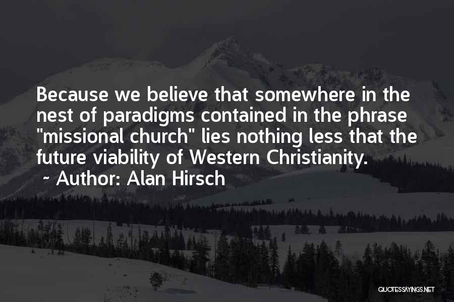 Unsung Heroes Quotes By Alan Hirsch