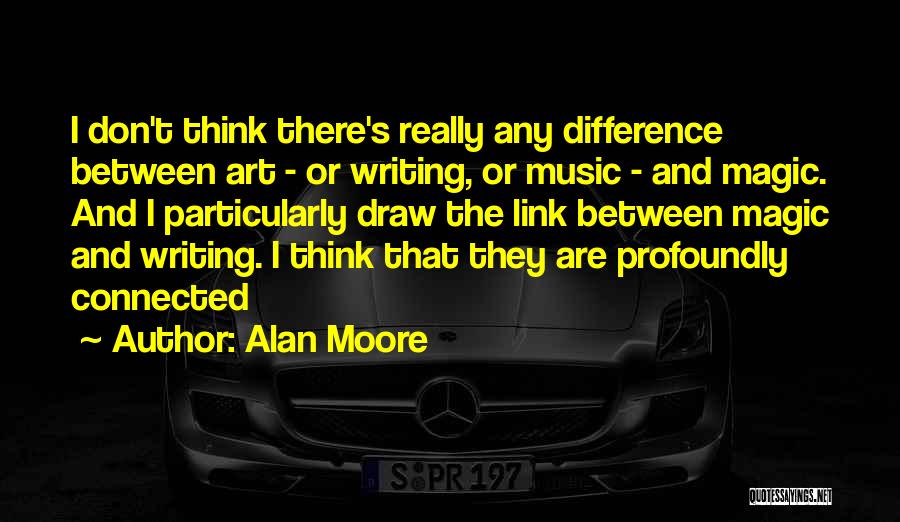 Unsung Heroes Quotes By Alan Moore