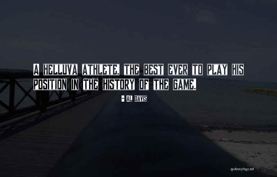 Unsung Heros Quotes By Al Davis Unsung Heros Quotes By Al Davis