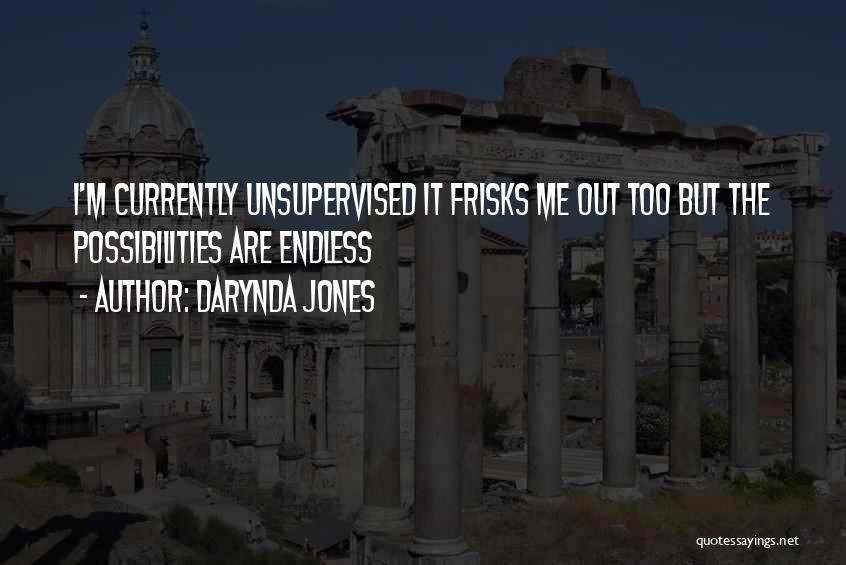 Unsupervised Quotes By Darynda Jones