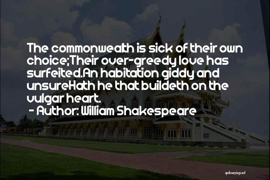 Unsure Heart Quotes By William Shakespeare