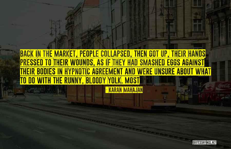 Unsure Quotes By Karan Mahajan Unsure Quotes By Karan Mahajan