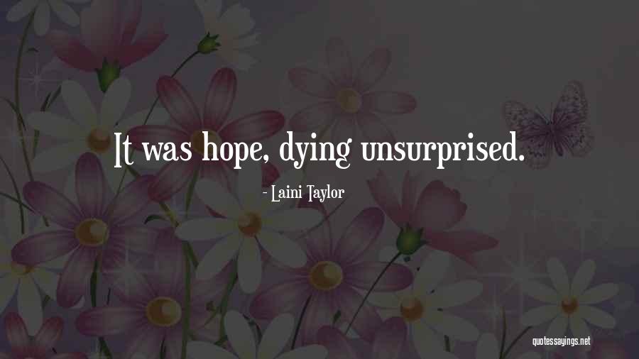 Unsurprised Quotes By Laini Taylor Unsurprised Quotes By Laini Taylor