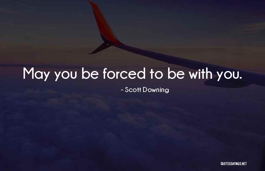 Unsurprised Quotes By Scott Downing Unsurprised Quotes By Scott Downing