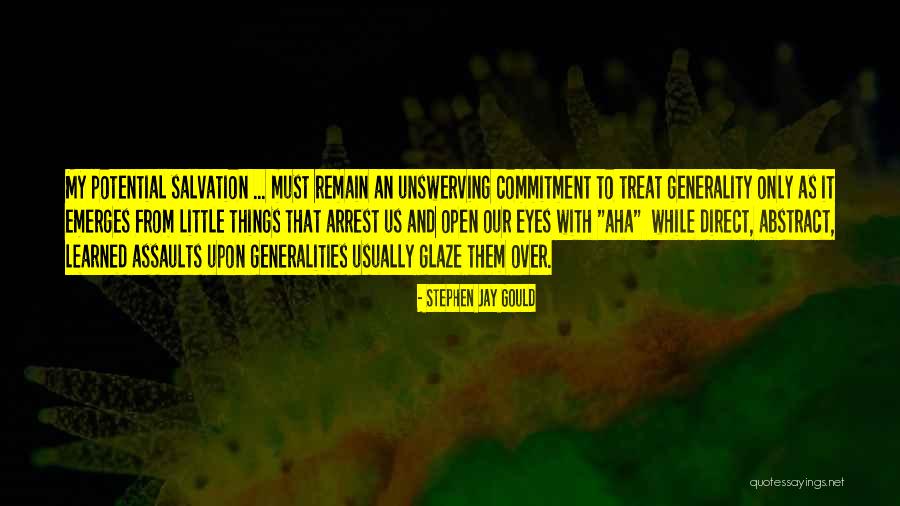 Unswerving Commitment Quotes By Stephen Jay Gould Unswerving Commitment Quotes By Stephen Jay Gould