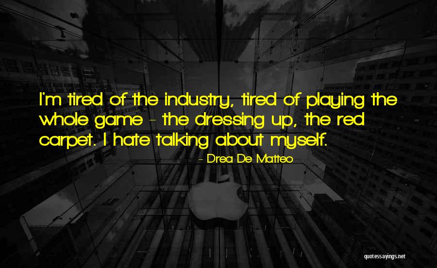 Unswerving Hidden Quotes By Drea De Matteo Unswerving Hidden Quotes By Drea De Matteo