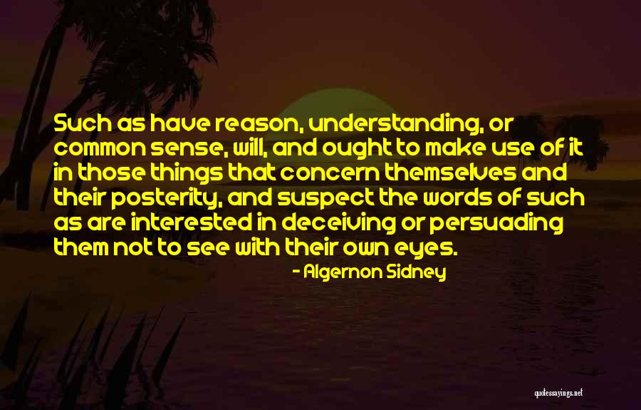 Unsworth School Quotes By Algernon Sidney Unsworth School Quotes By Algernon Sidney