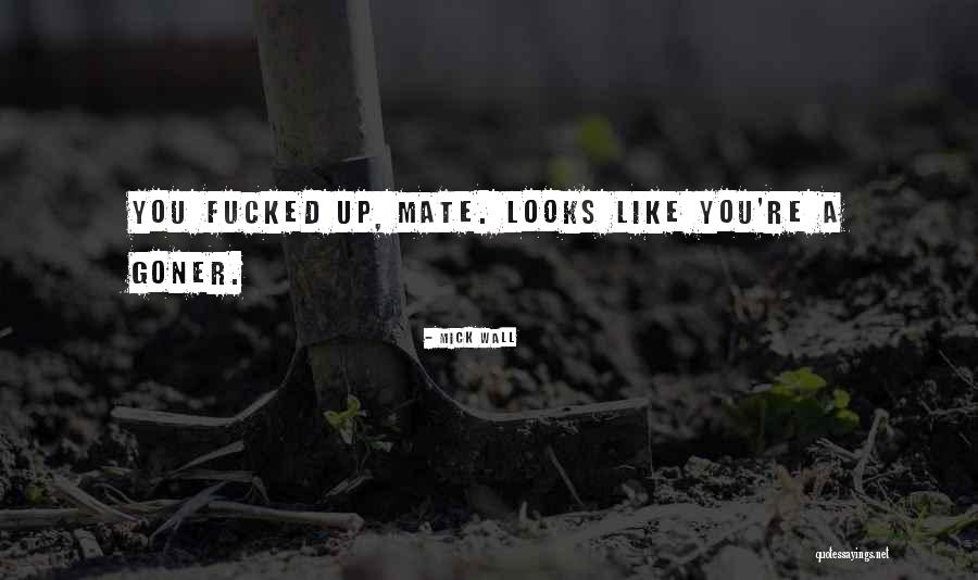 Untalented People Quotes By Mick Wall Untalented People Quotes By Mick Wall