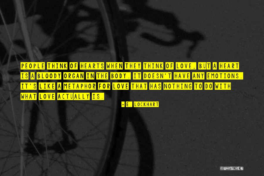 Untalked Synonym Quotes By E. Lockhart Untalked Synonym Quotes By E. Lockhart