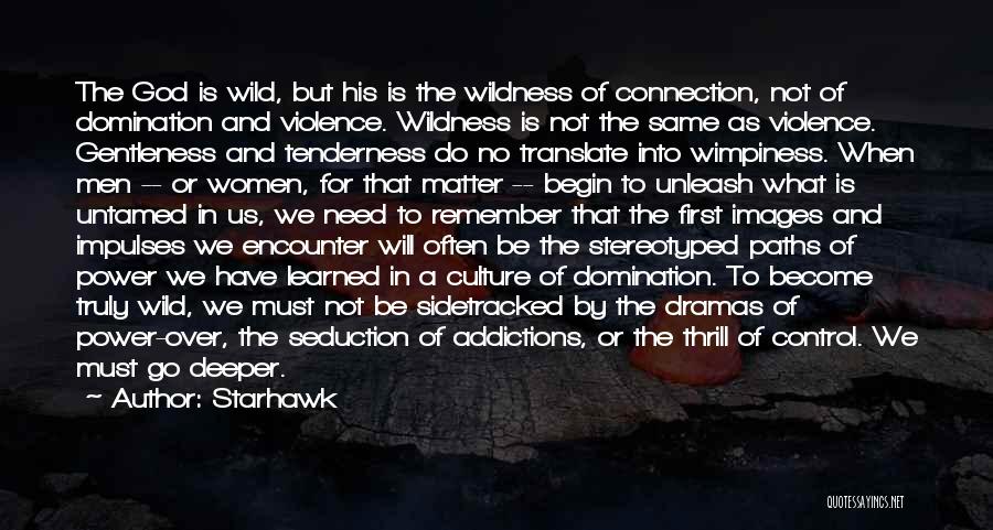 Untamed Quotes By Starhawk