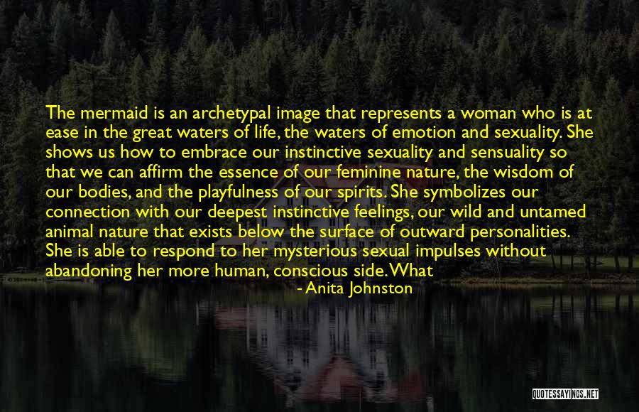 Untamed Woman Quotes By Anita Johnston Untamed Woman Quotes By Anita Johnston