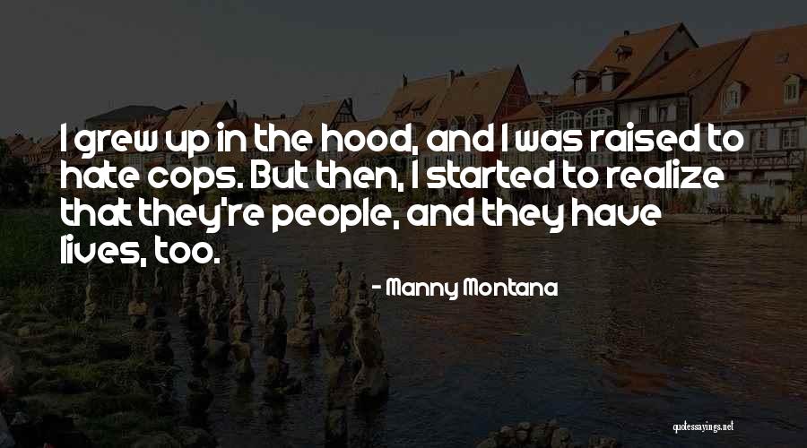Untangled Hair Quotes By Manny Montana Untangled Hair Quotes By Manny Montana