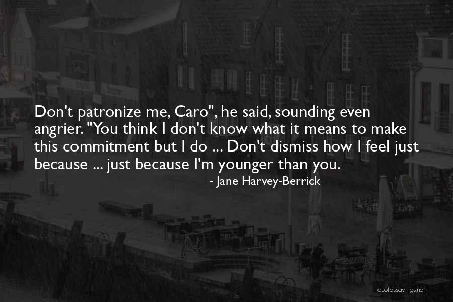 Untargeted Synonym Quotes By Jane Harvey-Berrick Untargeted Synonym Quotes By Jane Harvey-Berrick