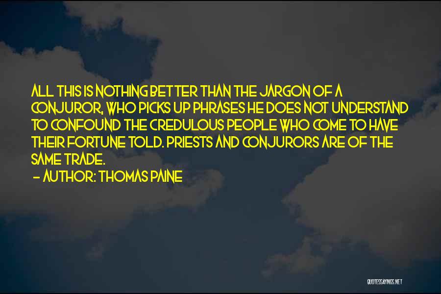 Untarnished Synonym Quotes By Thomas Paine