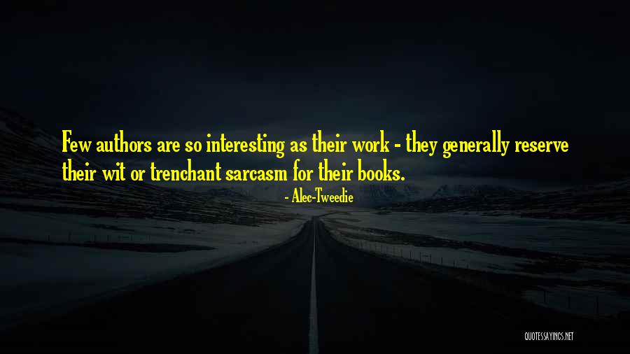 Untempered Quotes By Alec-Tweedie Untempered Quotes By Alec-Tweedie