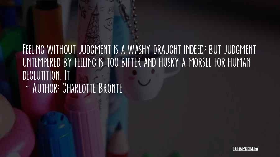 Untempered Quotes By Charlotte Bronte