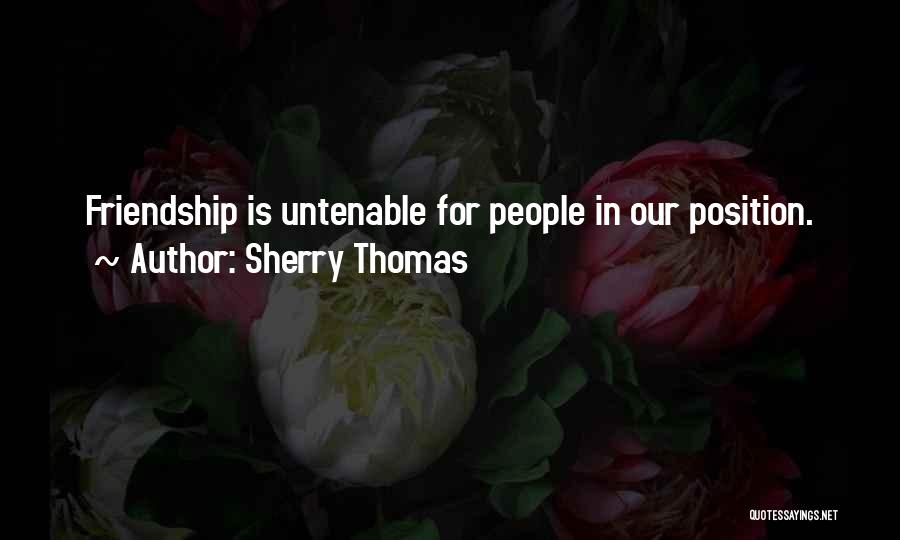 Untenable Quotes By Sherry Thomas