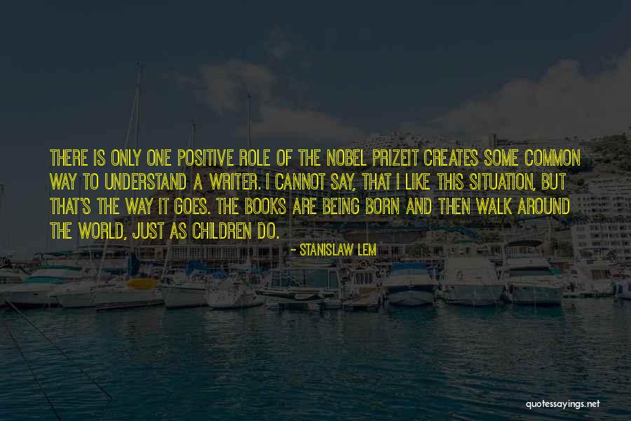 Untenured Professor Quotes By Stanislaw Lem Untenured Professor Quotes By Stanislaw Lem