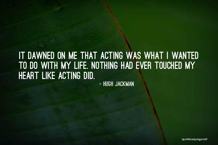 Unterberg Towbin Quotes By Hugh Jackman Unterberg Towbin Quotes By Hugh Jackman