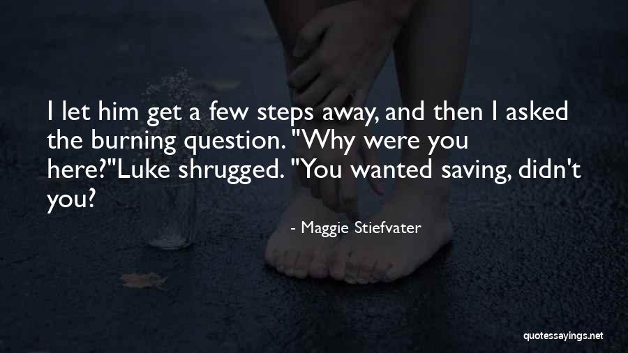 Unterberg Towbin Quotes By Maggie Stiefvater Unterberg Towbin Quotes By Maggie Stiefvater