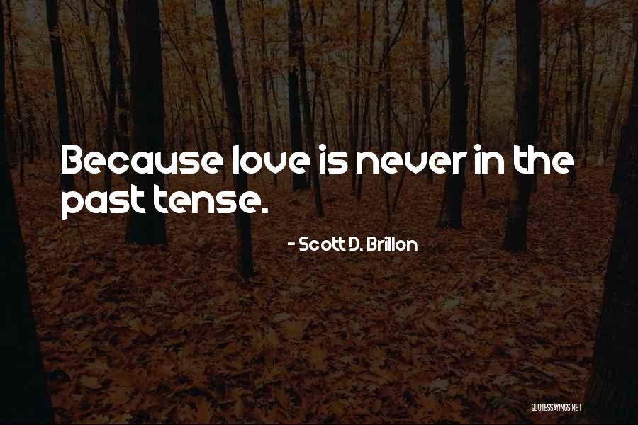 Unterschiedliche Englisch Quotes By Scott D. Brillon Unterschiedliche Englisch Quotes By Scott D. Brillon