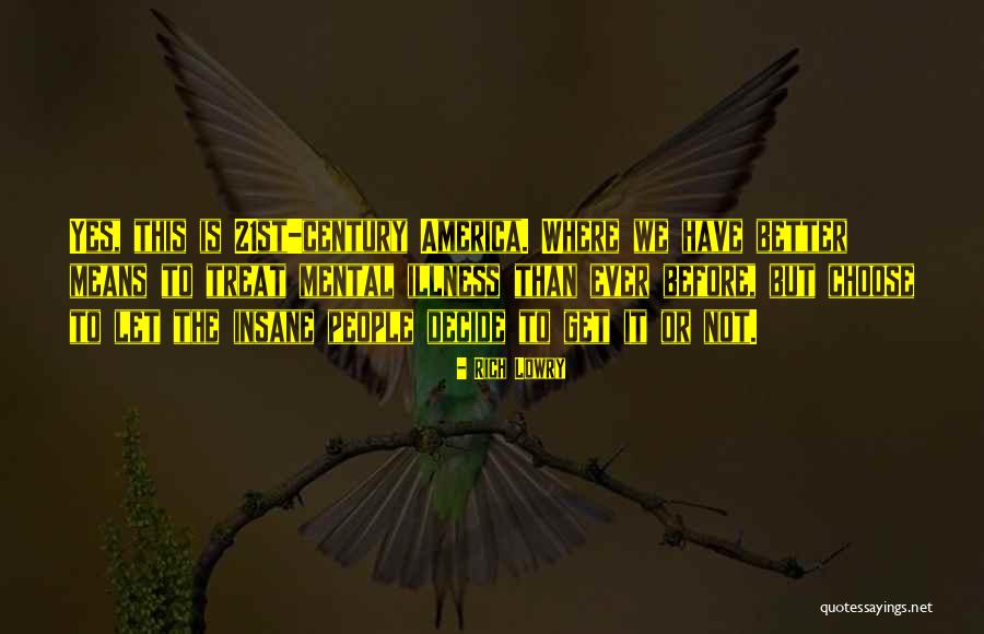 Unterschiedliche Schamlippen Quotes By Rich Lowry Unterschiedliche Schamlippen Quotes By Rich Lowry