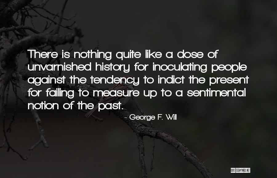Unterschiedlichen Quotes By George F. Will Unterschiedlichen Quotes By George F. Will