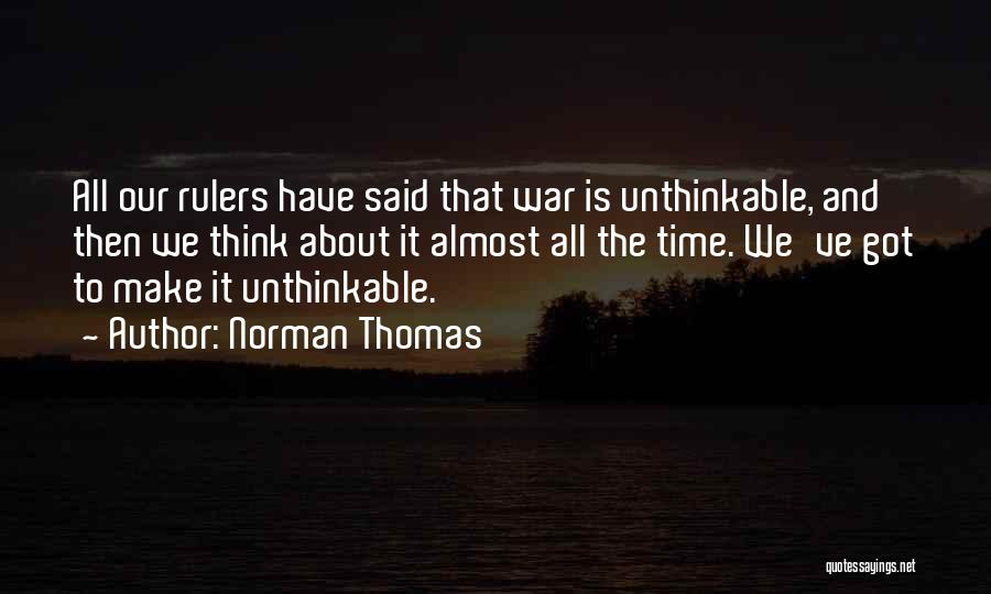 Unthinkable Quotes By Norman Thomas