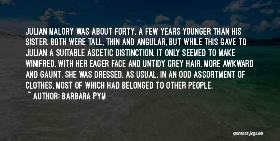 Untidy Hair Quotes By Barbara Pym