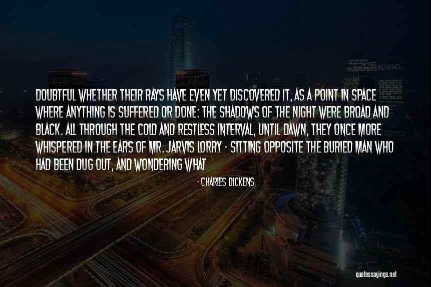 Until Dawn Quotes By Charles Dickens Until Dawn Quotes By Charles Dickens