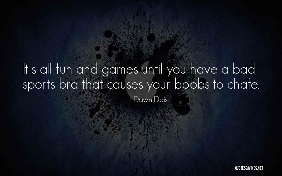Until Dawn Quotes By Dawn Dais