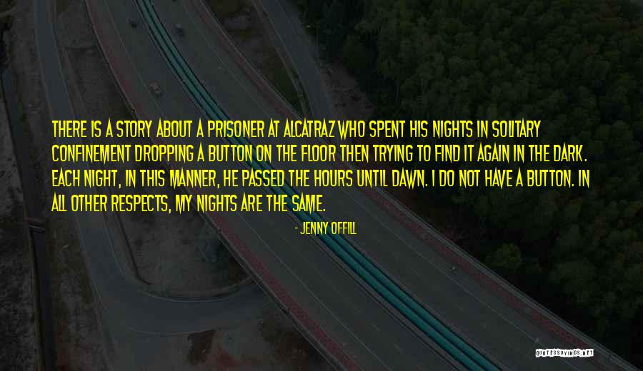 Until Dawn Quotes By Jenny Offill Until Dawn Quotes By Jenny Offill