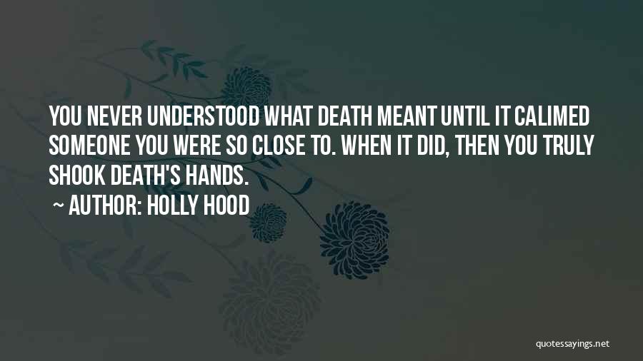 Until Death Quotes By Holly Hood