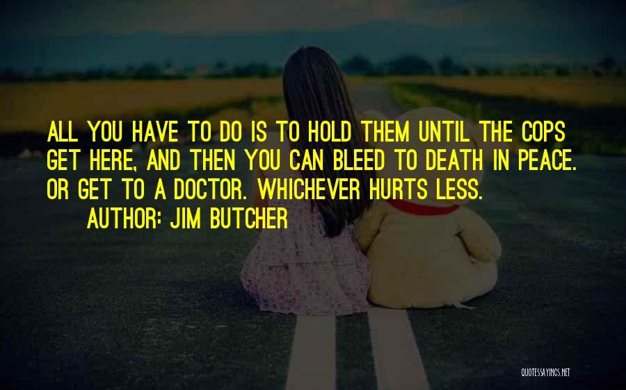 Until Death Quotes By Jim Butcher