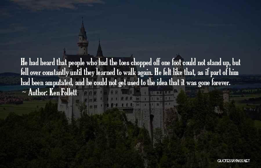 Until Forever Quotes By Ken Follett