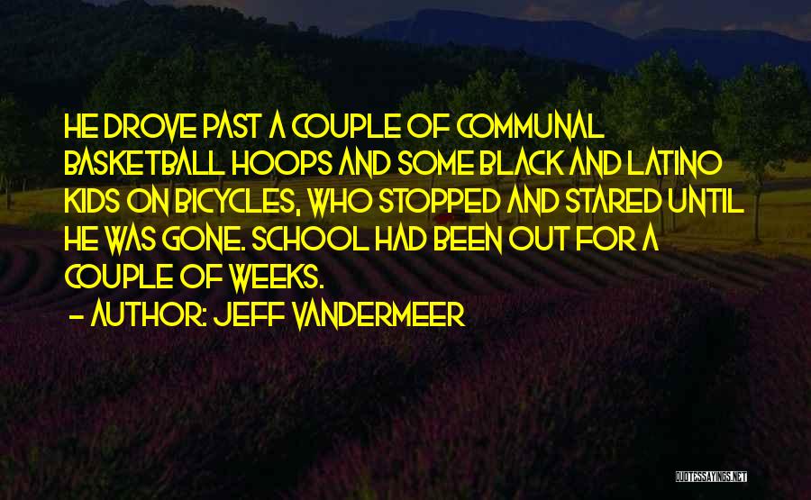 Until He Was Gone Quotes By Jeff VanderMeer