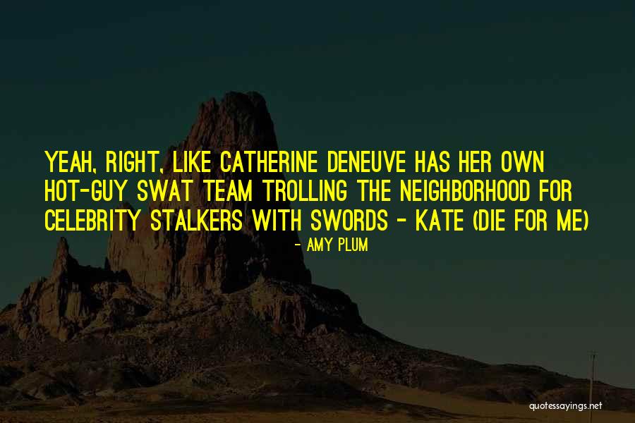Until I Die Amy Plum Quotes By Amy Plum Until I Die Amy Plum Quotes By Amy Plum