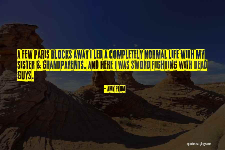 Until I Die Amy Plum Quotes By Amy Plum Until I Die Amy Plum Quotes By Amy Plum