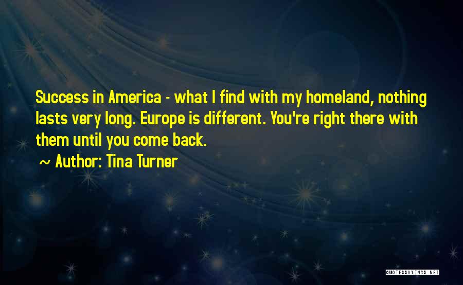 Until I Find You Quotes By Tina Turner