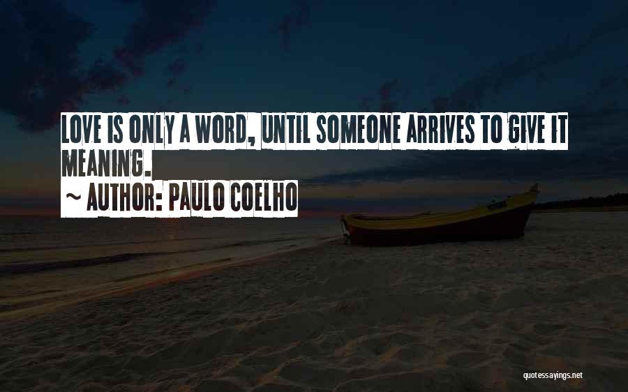 Until It Arrives Quotes By Paulo Coelho