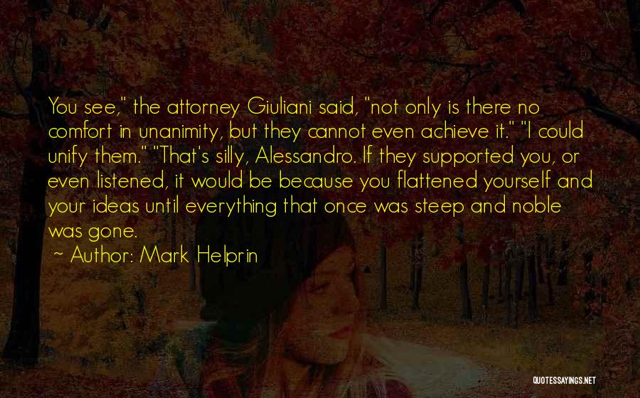 Until It's Gone Quotes By Mark Helprin