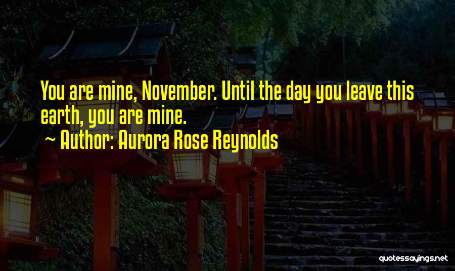 Until November Quotes By Aurora Rose Reynolds